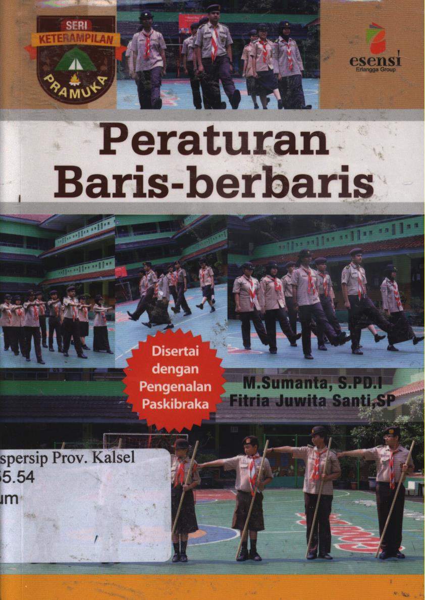 Cover Seri keterampilan pramuka peraturan baris-berbaris. / M. Sumanta, Fitri Juwita santi ; Editor, Nickyta pramudia.