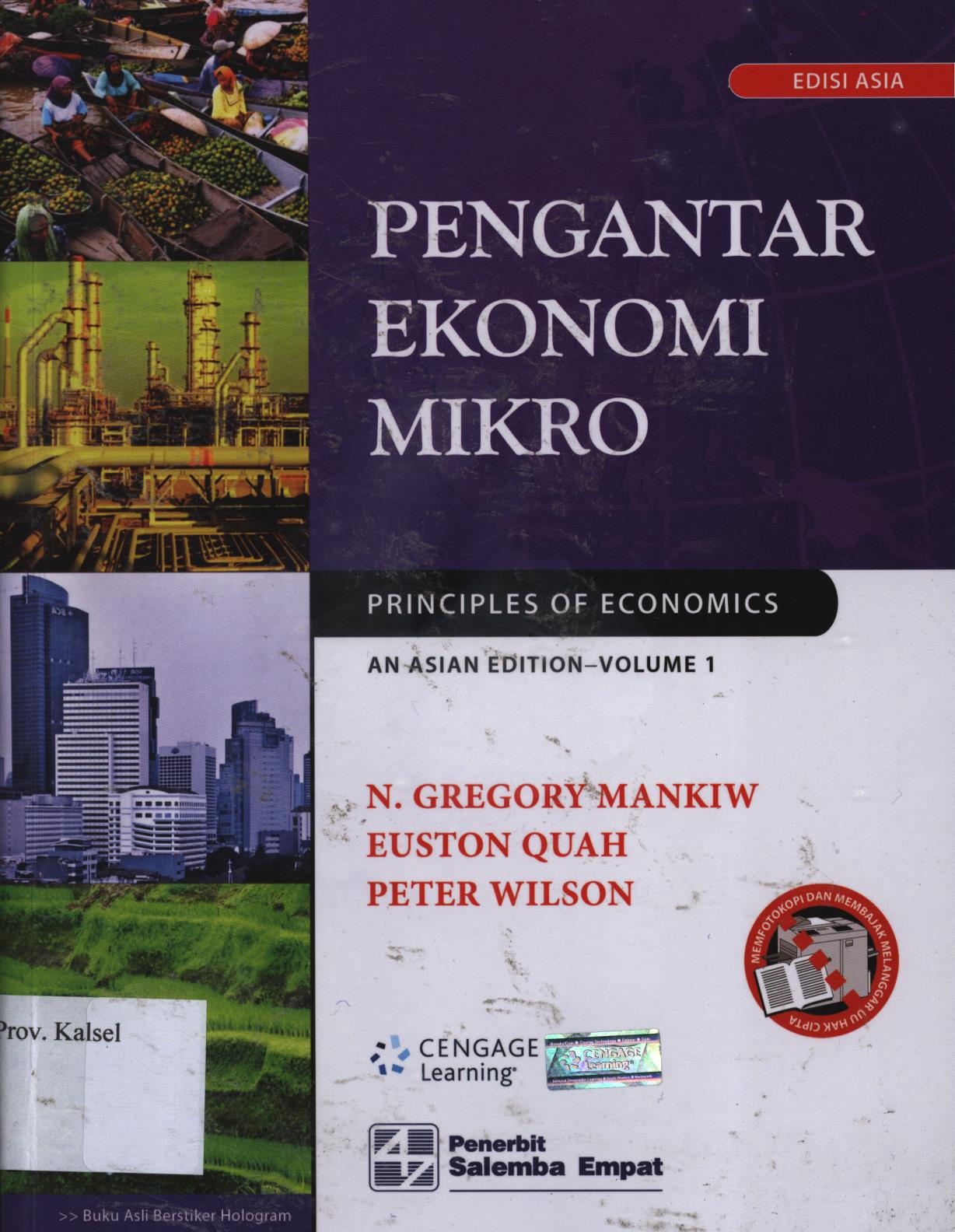 Cover Pengantar ekonomi mikro Edisi Asia / N. Gregory Mankiw, Euston Quah, Peter Wilson ; penerjemah, Barlev Nicodemus Hutagalung, Biro Bahasa Alkemis