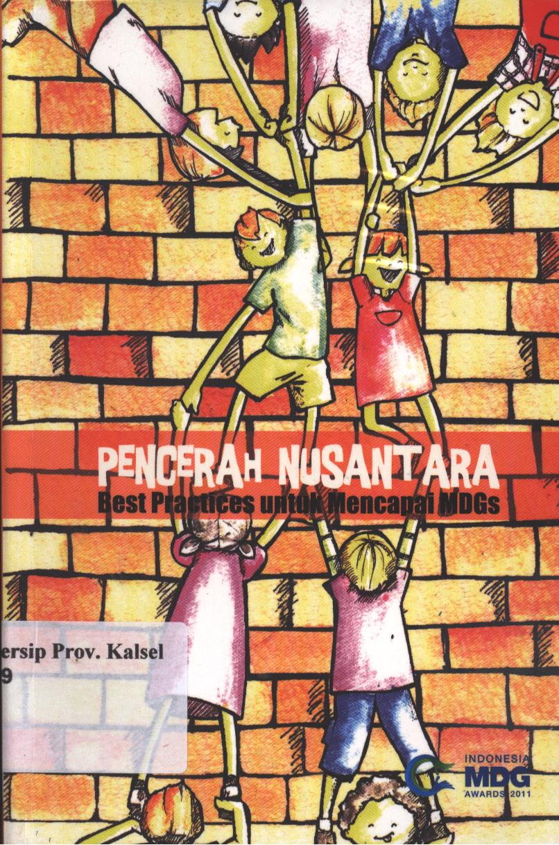 Cover Pencerah Nusantara : Best Practices Untuk Mencapai MDGS / Tutut M. Lestari