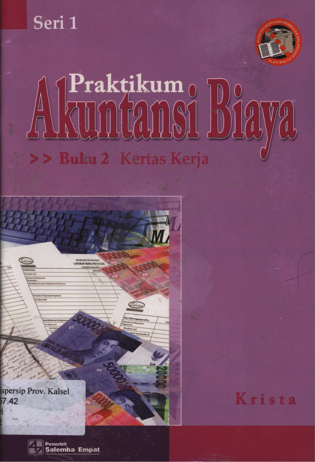 Cover Praktikum akuntansi biaya  Buku 2 (kertas kerja) / Krista