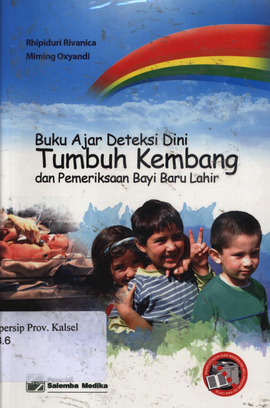 Cover Buku ajar deteksi dini tumbuh kembang dan pemeriksaan bayi baru lahir. / Rhipiduri rivanica, Miming oxyandi