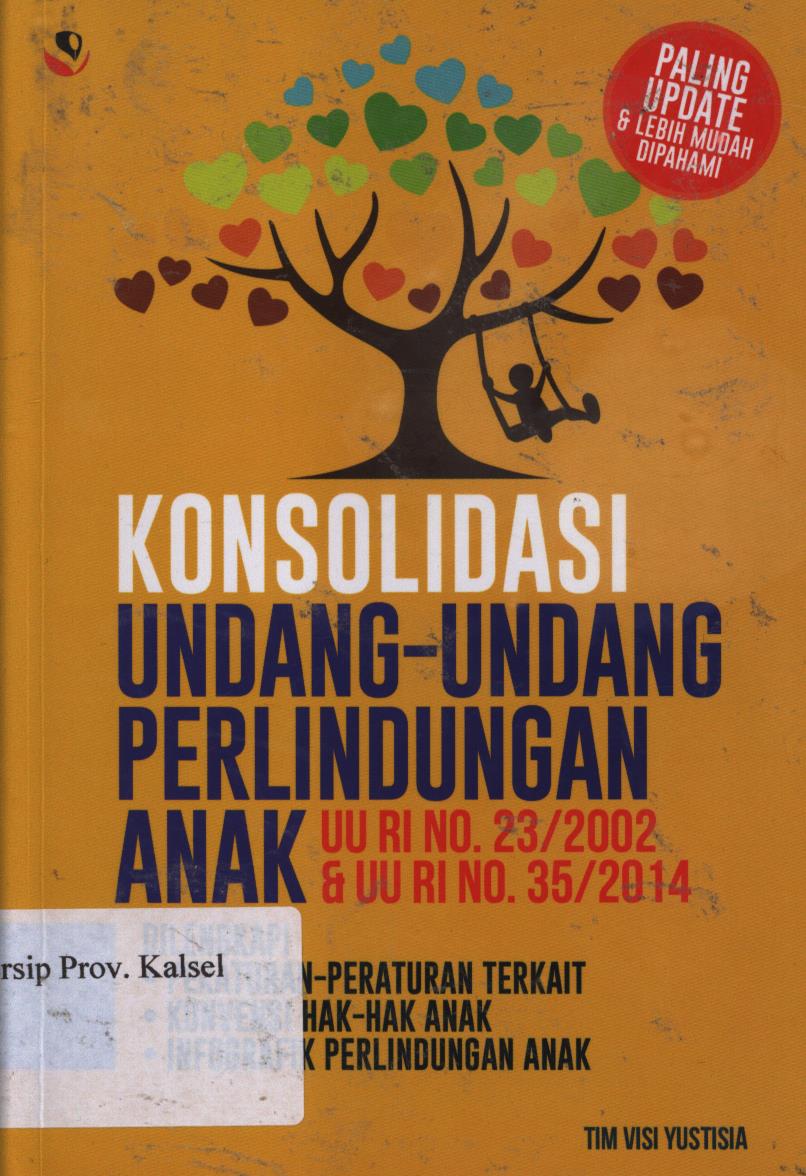 Cover Konsolidasi undang - undang perlindungan anak / Tim visi yustisia ; penyunting, Lis sutinah
