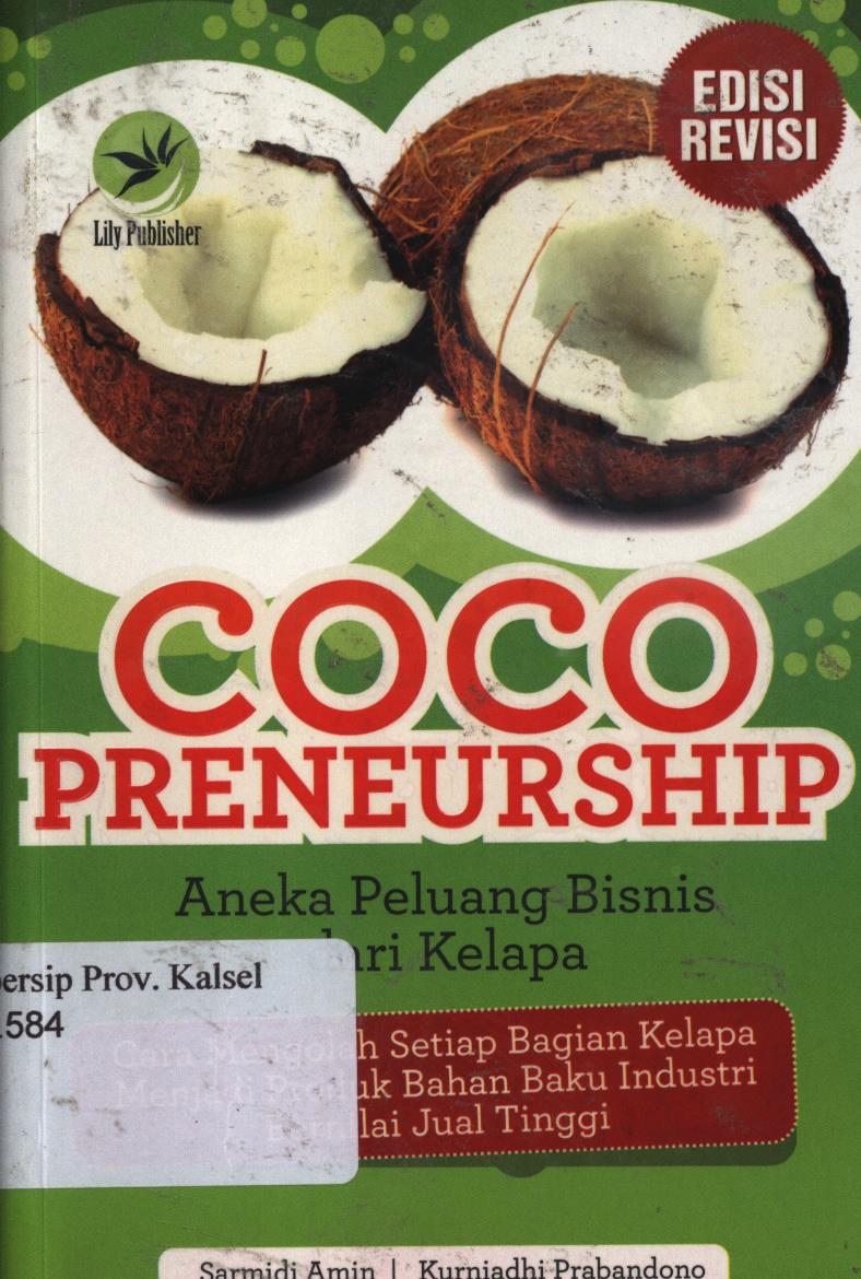 Cover Cocopreneurship - Aneka peluang bisnis dari kelapa. / Sarmidi amin dan Kurniadhi prabandono ; Editor, Maya.