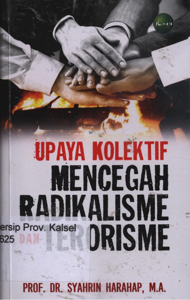 Cover Upaya kolektif mencegah radikalisme dan terorisme / Syahrin Harahap