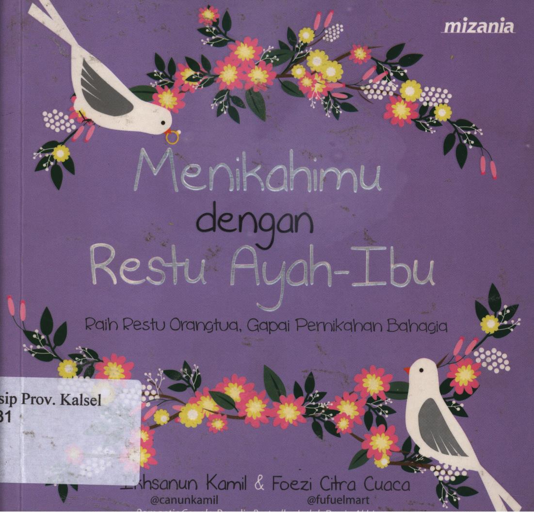 Cover Menikahimu dengan restu ayah-ibu / Iksanun kamil dan Foezi citra cuaca ; penyunting, Yadi saeful hidayat.