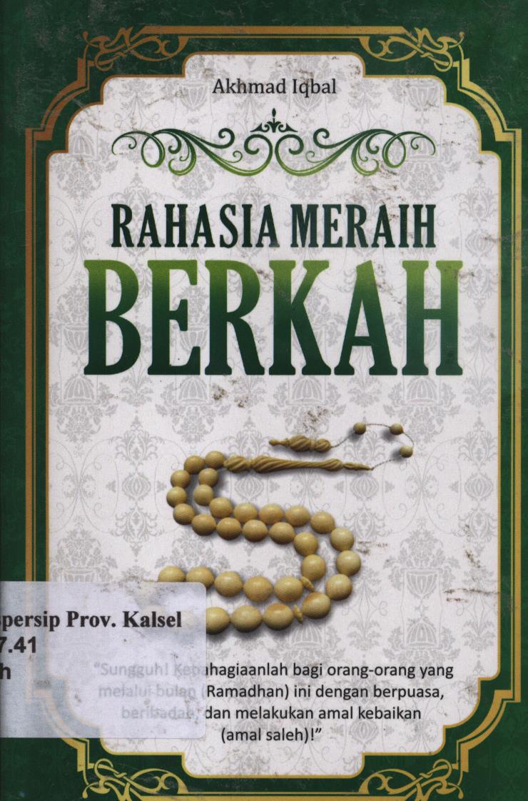 Cover Rahasia meraih berkah / Akhmad Iqbal ; penyunting, Pratiwi Utami dan Maftuhah