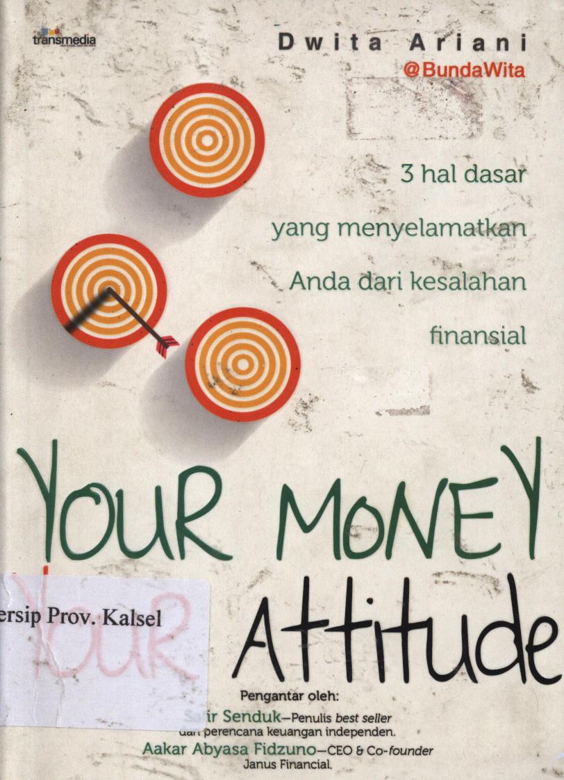 Cover Your money your attitude / Dwita ariani , Bunda wita ; penyunting, Intan faradillah