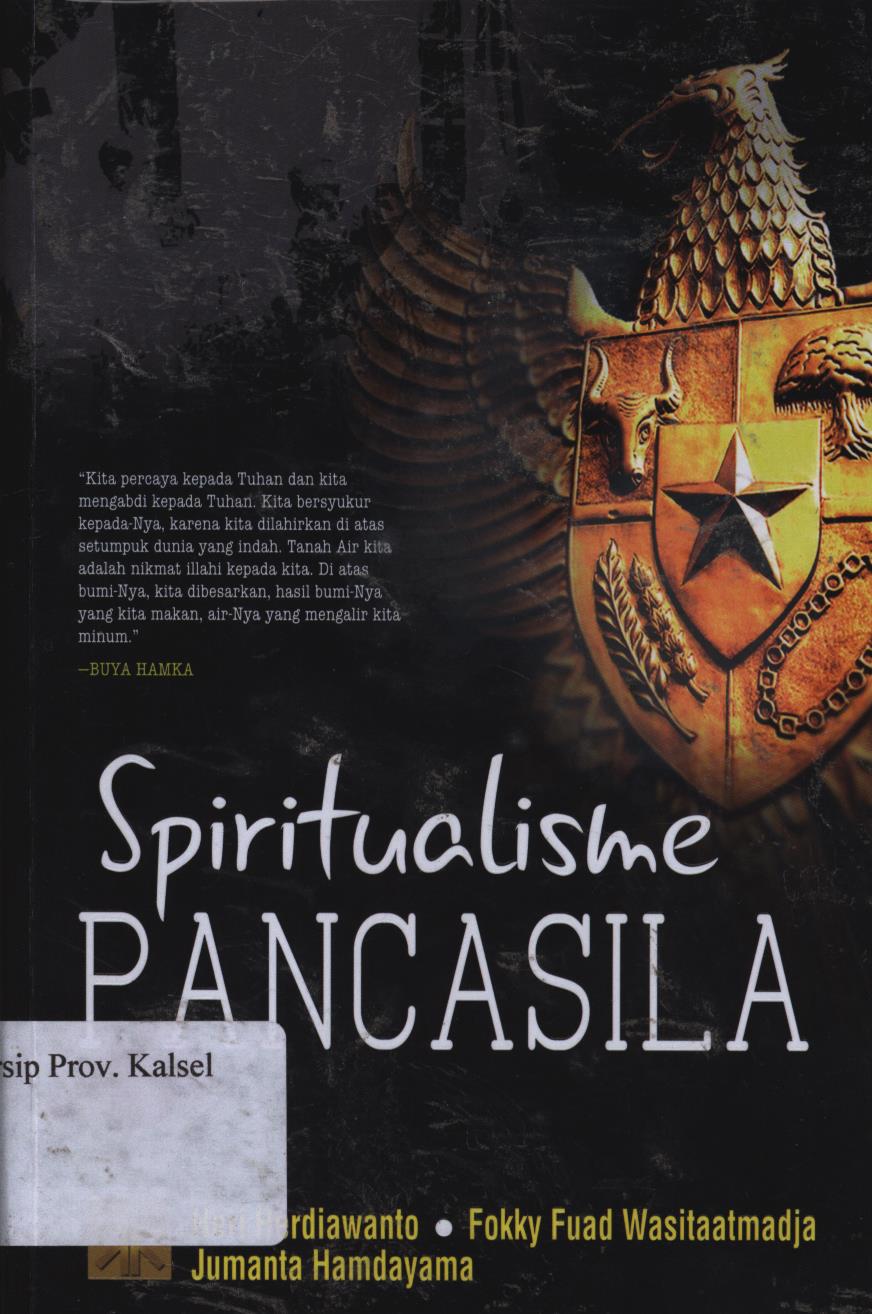 Cover Spiritualisme Pancasila Edisi Pertama / Fokky Fuad Wasitaatmadja, Jumanta Hamdayama, Heri Herdiawanto