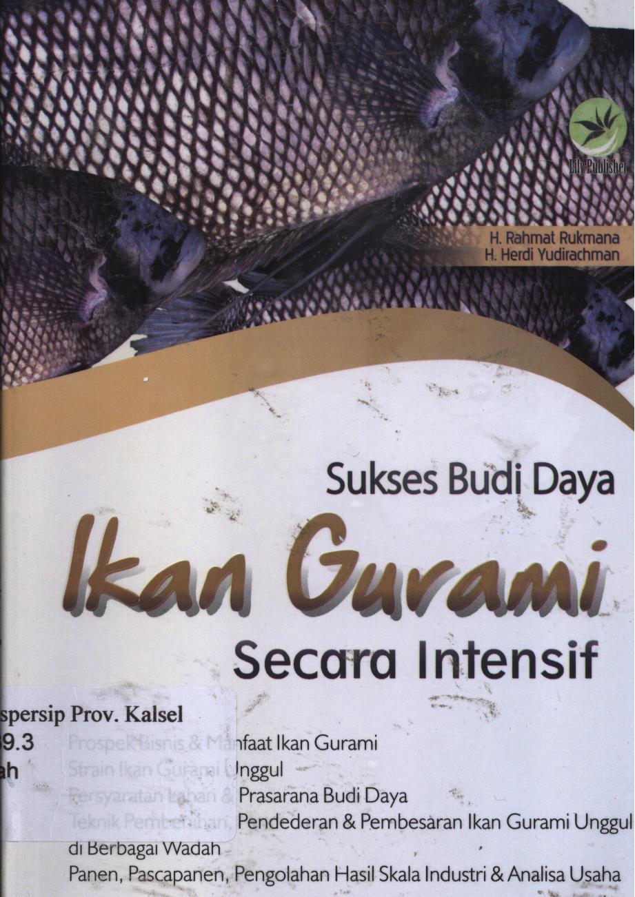 Cover Sukses budi daya ikan gurami secara intensif / H. Rahmat Rukmana dan H. Herdi Yadirachman ' editor, Th. Arie Prabawati