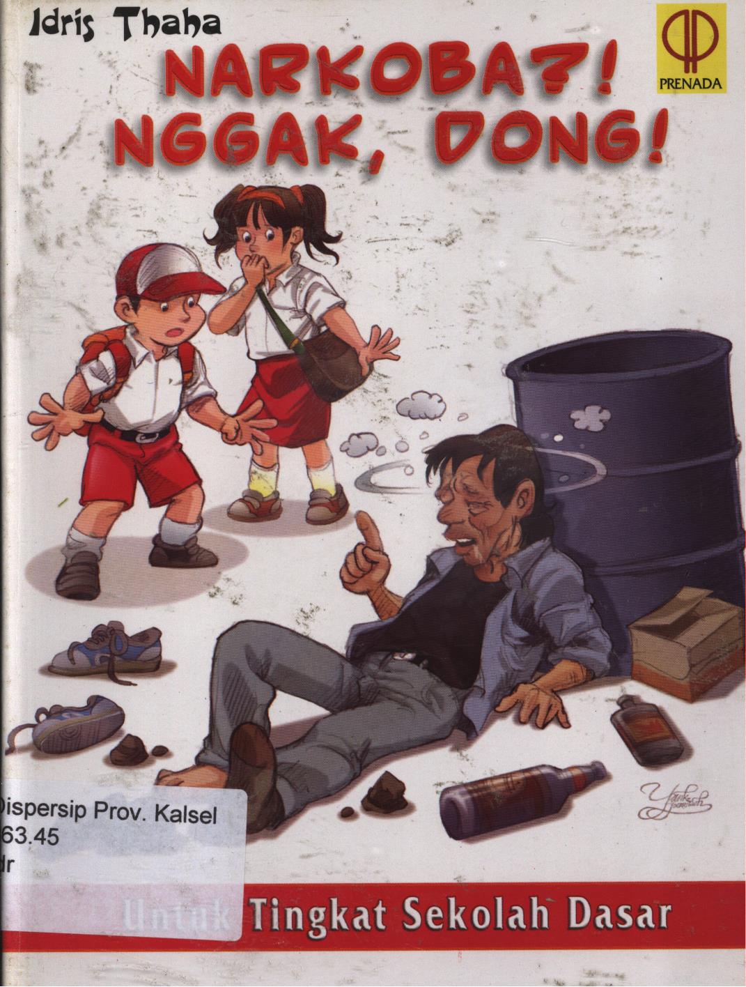 Cover Narkoba?! Nggak, dong! Edisi Pertama, Cetakan ke-2 / Idris Thaha
