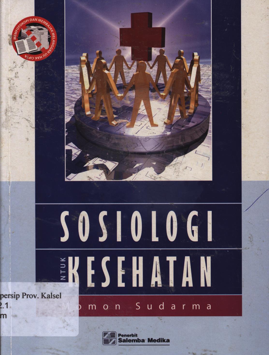 Cover Sosiologi untuk kesehatan / Momon sudarma