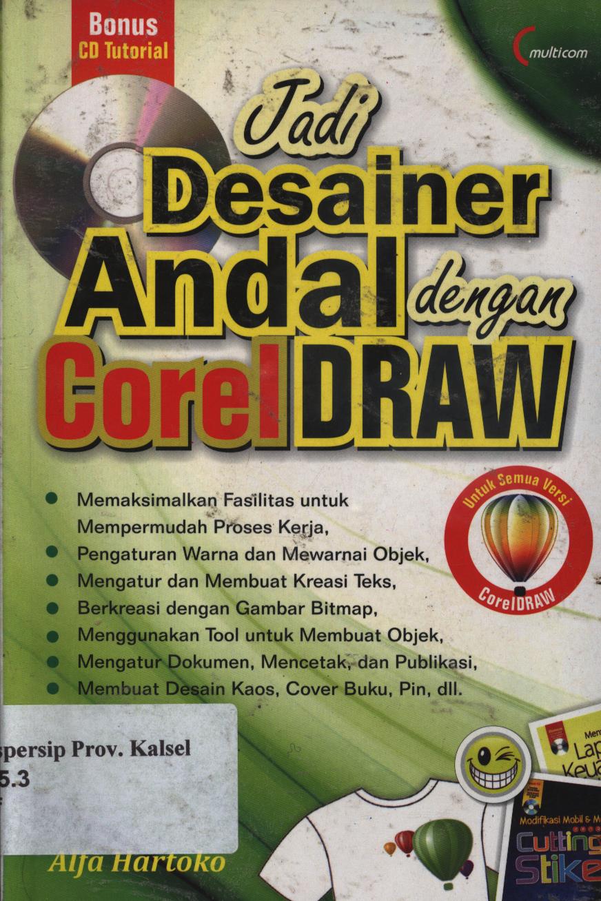 Cover Jadi desainer andal dengan coreldraw / Alfa Hartoko ; penyunting, Among Pulung