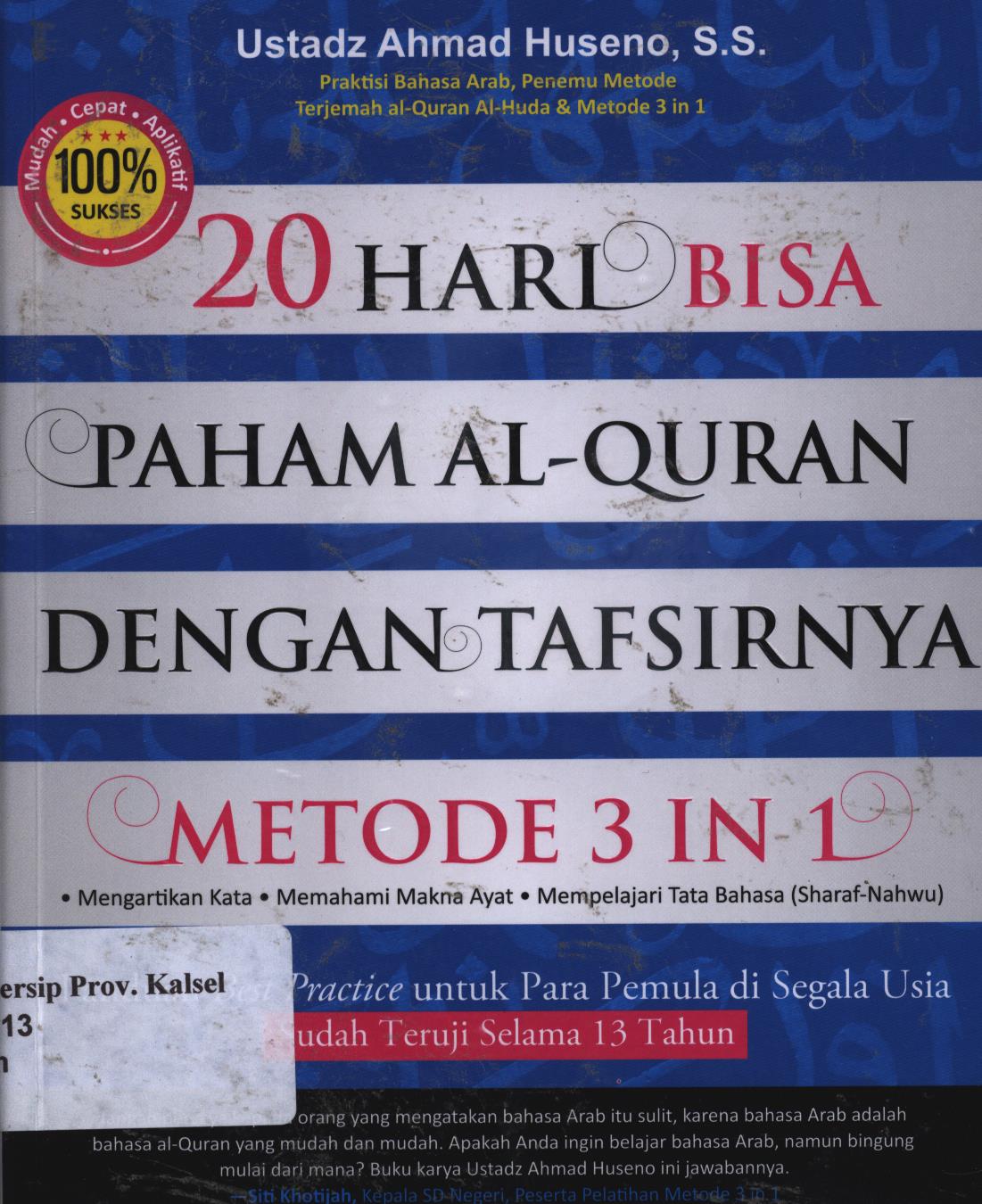 Cover 20 hari bisa paham Al-Quran dengan tafsirnyametode 3 in 1 / Ahmad Huseno ;  editor, Agus Khudlori