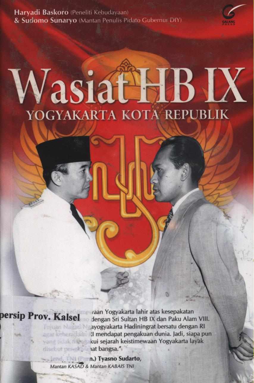 Cover Wasiat HB IX : Yogyakarta kota Republik / Haryadi baskoro dan sudomo sunaryo ; penyunting, Antonius sigit suryanto.