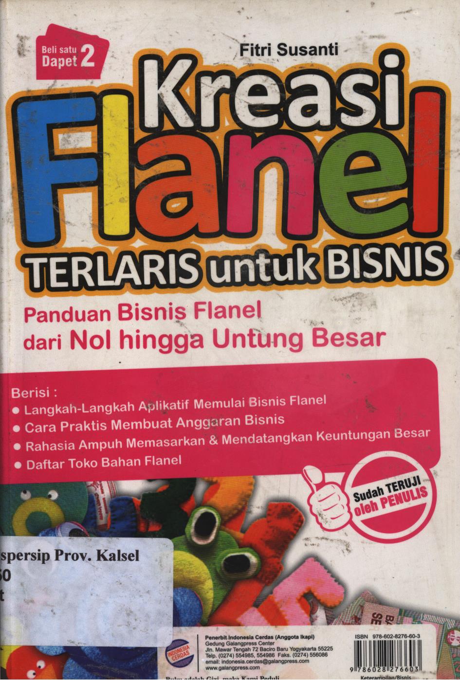 Cover Kreasi flanel terlaris untuk bisnis :  Aneka kreasi flanel yang paling laris dijual / Fitri Susanti ; penyunting, Lisa Esti Puji Hartanti