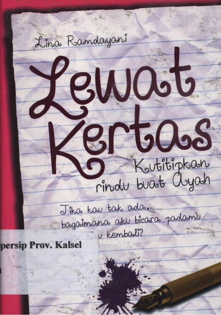 Cover Lewat kertas :  Kutitipkan rindu buat ayah / Lina Ramdayani ; penyunting, Brigita Padhang
