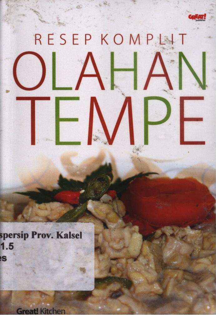 Cover Resep komplit olahan tempe / Great! Kitchen ; penyunting, Fenita Agustina