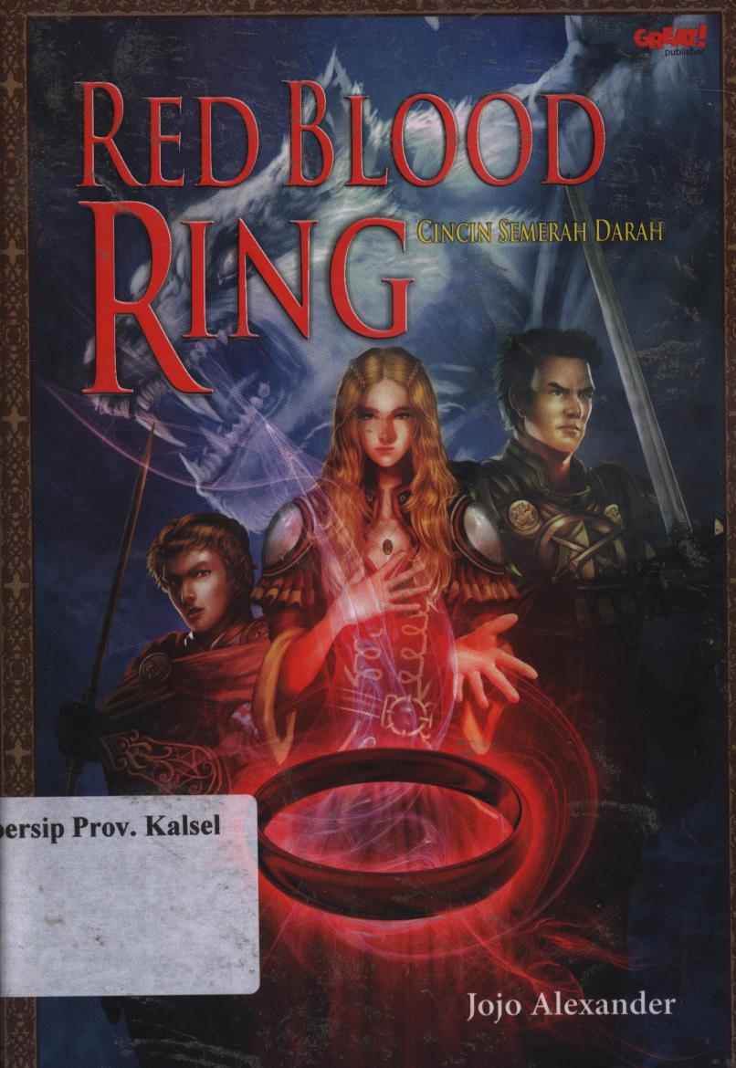 Cover Red Blood Ring (Cincin semerah darah) / Jojo Alexander ; penyunting, Noni Rosliyani