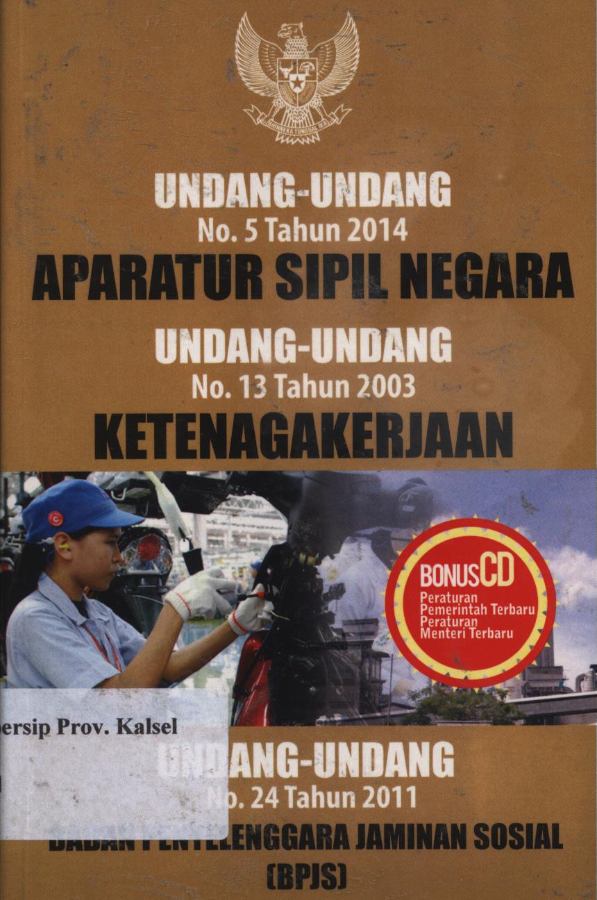 Cover Undang-Undang No. 5 Tahun 2014 tentang Aparatur Sipil Negara, Undang-Undang No. 13 Tahun 2003 tentang Ketenagakerjaan, Undang-Undang No. 24 Tahun 2011 tentang Badan Penyelenggara Jaminan Sosial (BPJS) / Tim Jogja Bangkit