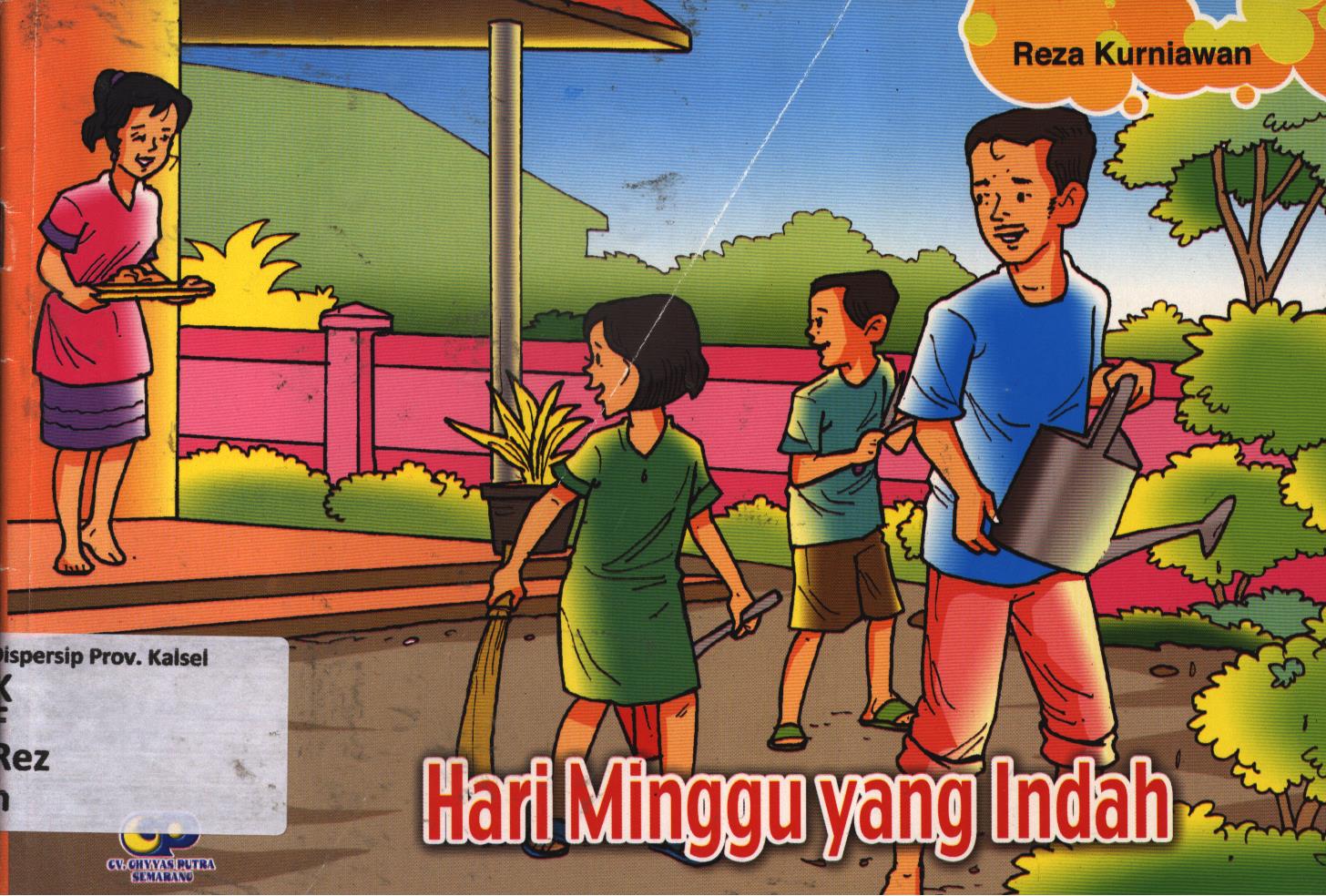 Cover Hari minggu yang indah / Reza Kurniawan ; editor, Agustien S.