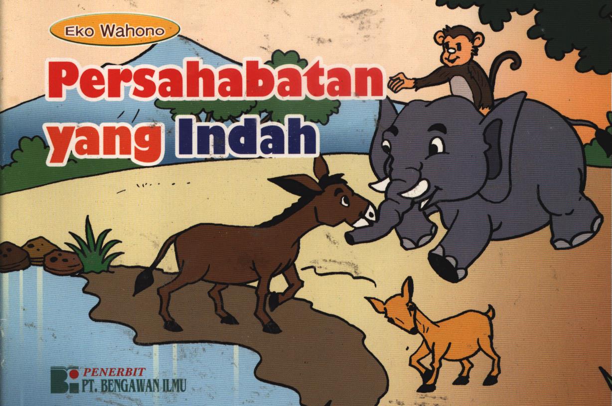 Cover Persahabatan yang indah / Eko Wahono ; editor, Aa'Baas