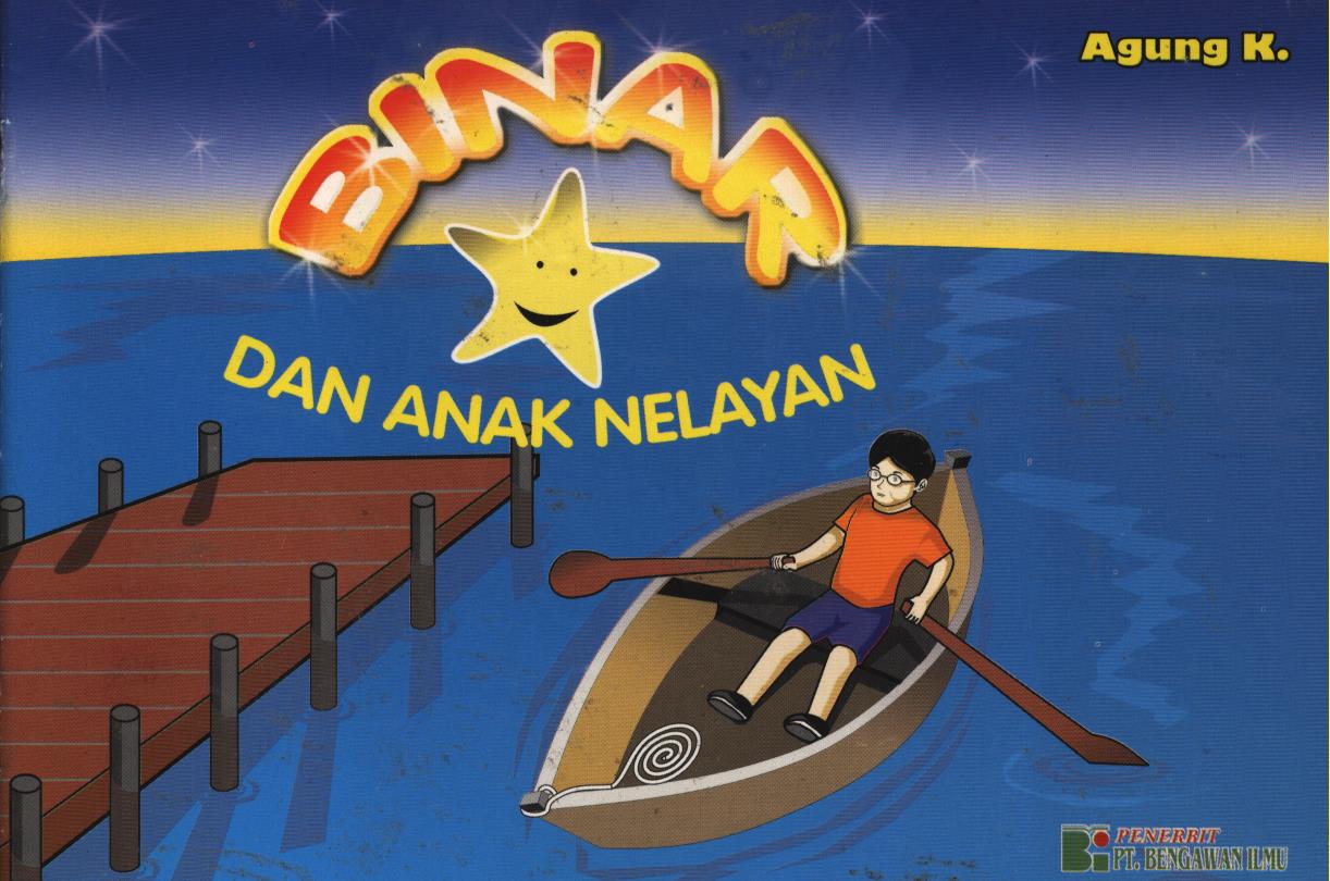 Cover Binar dan anak nelayan / Agung K ; editor, Arif