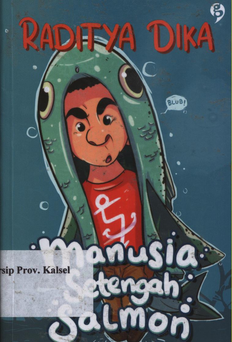 Cover Manusia setengah salmon / Raditya dika ; Editor, Windy ariestanty.