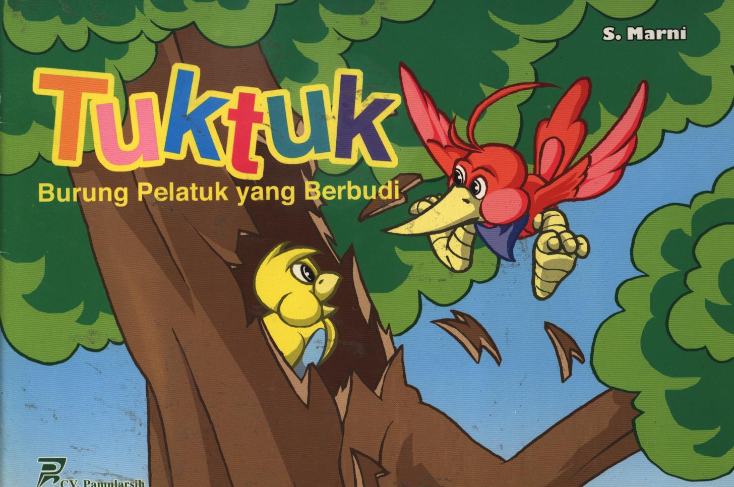 Cover Tuktuk burung pelatuk yang berbudi / S. Marni ; editor, Ida