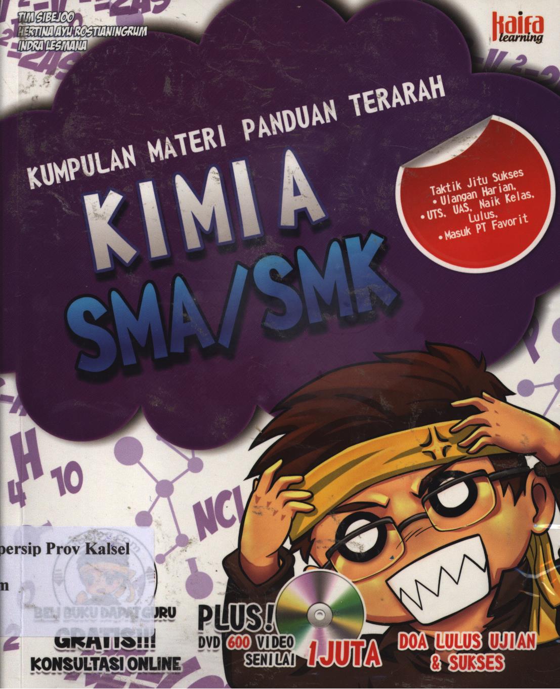 Cover Kumpulan materi dan panduan terarah kimia SMA/SMK / Karya tim Sibejoo, Hertina Ayu R., dan Indra Lesmana