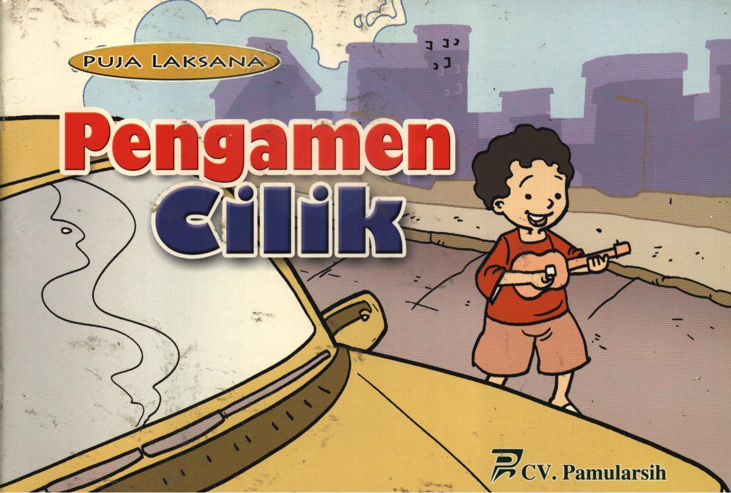 Cover Pengamen cilik / Puja Laksana ; editor, Sulistiono