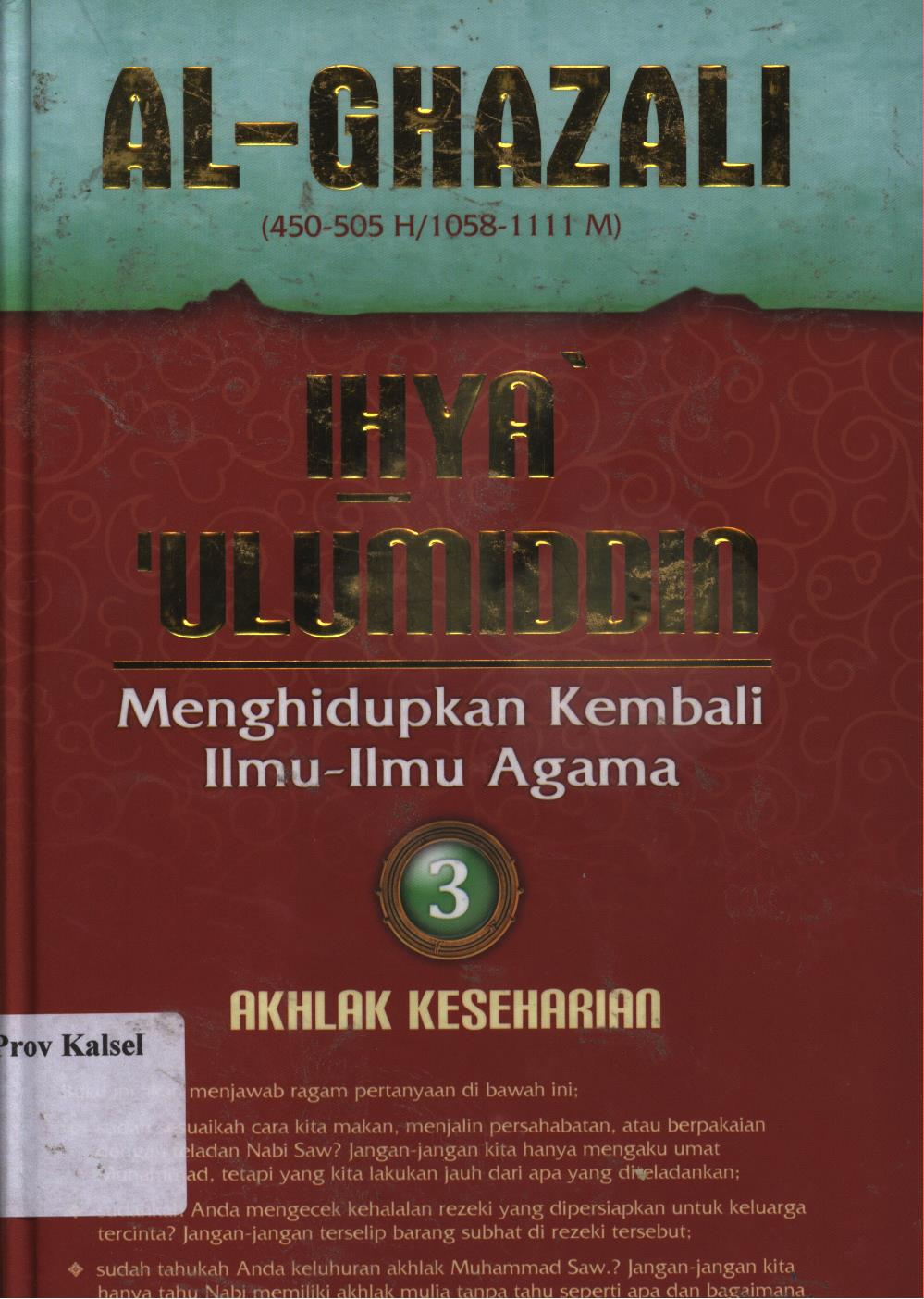 Cover Ihya ulumiddin 3 :  menghidupkan kembali ilmu-ilmu agama, akhlak keseharian / al-Imam al-Ghazali, penerjemah, Ibnu Ibrahim Ba'adillah, penyunting, Muh. Iqbal Santosa