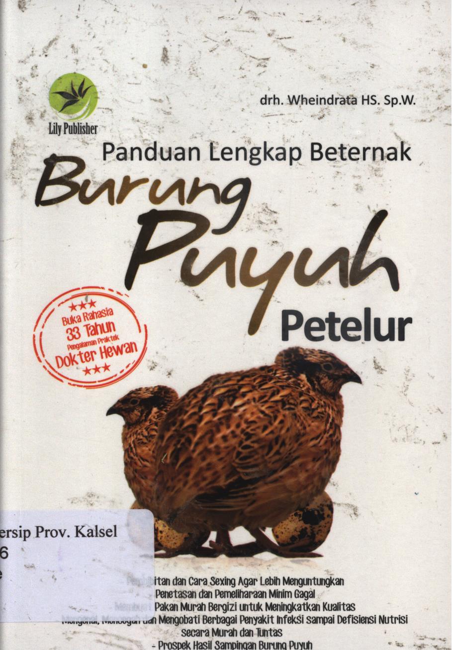 Cover Panduan lengkap beternak burung puyuh petelur / Wheindrata Hs ; Editor, Fl. Sigit suryantoro.