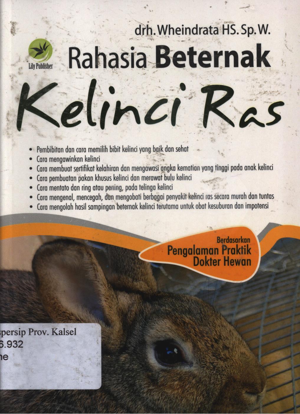 Cover Rahasia beternak kelinci ras / Wheindrata Hs ; Editor, Fl.Sigit suryantoro.