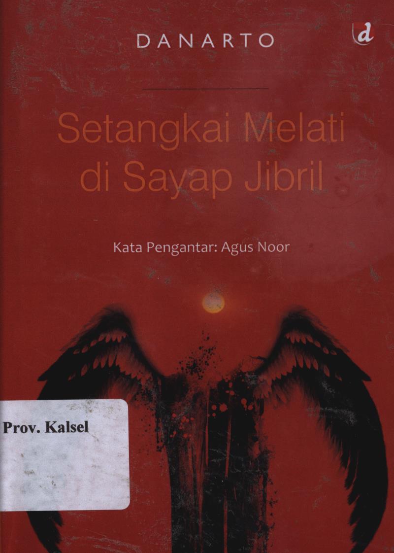 Cover Setangkai melati di sayap jibril / Danarto ; penyunting, Agus noor.
