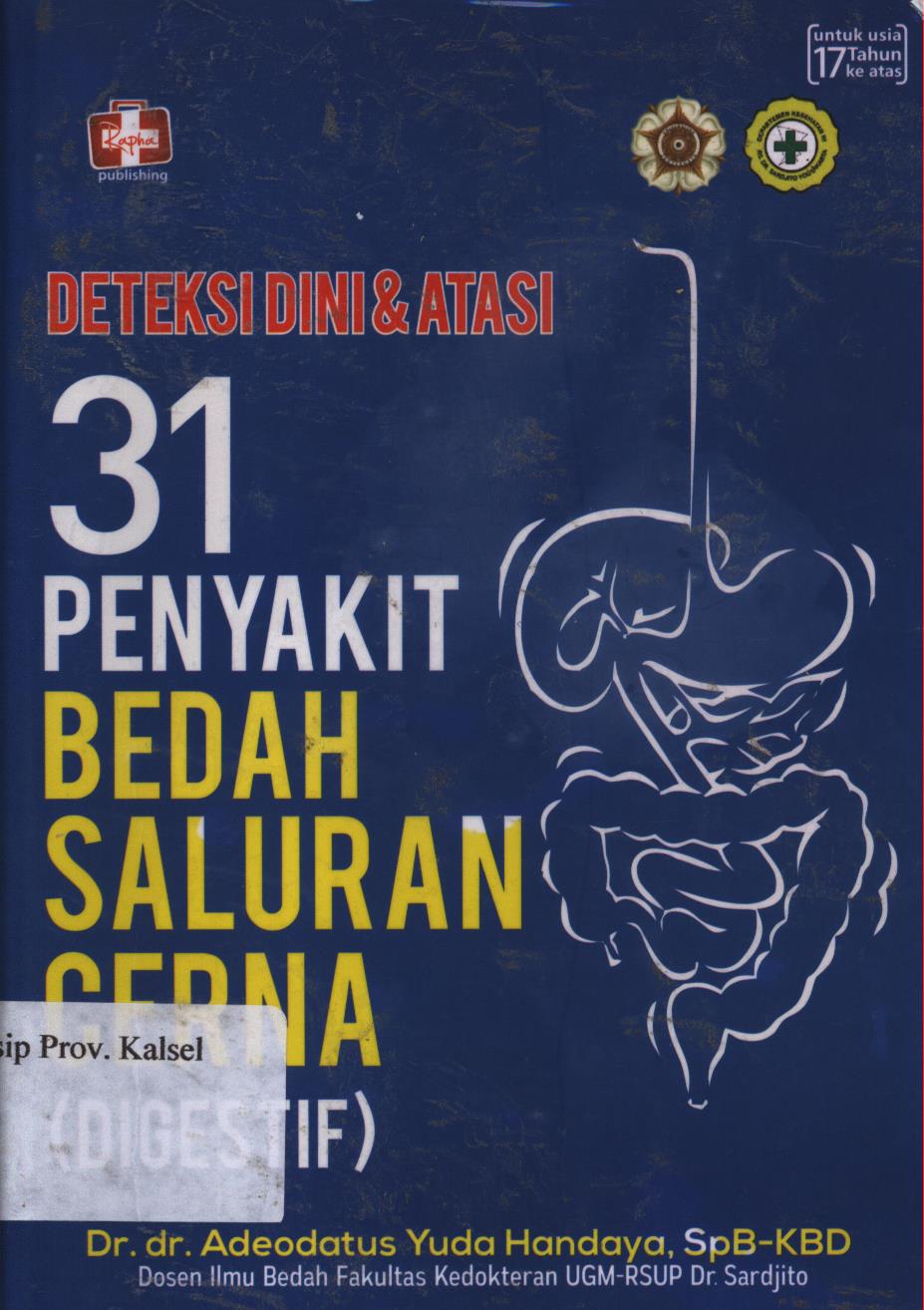 Cover Deteksi dini dan atasi 31 penyakit bedah saluran cerna (Digestif) / Adeadatus yuda handaya ; Editor, Mayasari.