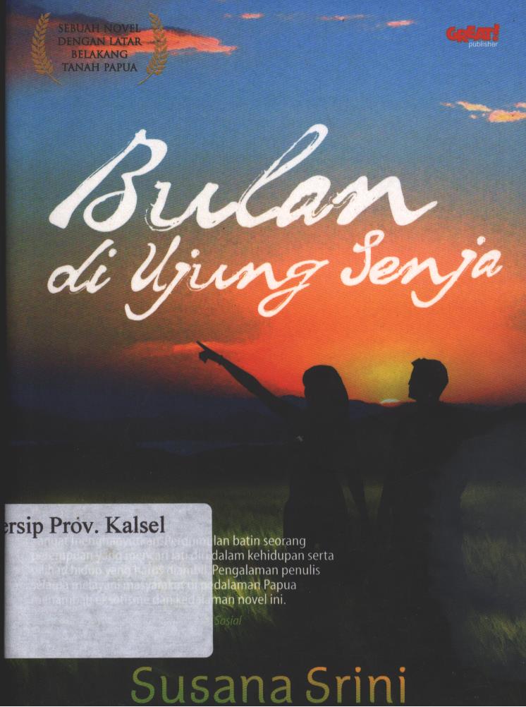 Cover Bulan di Ujung Senja / Susana Srini ; penyunting, Noni Prastowo