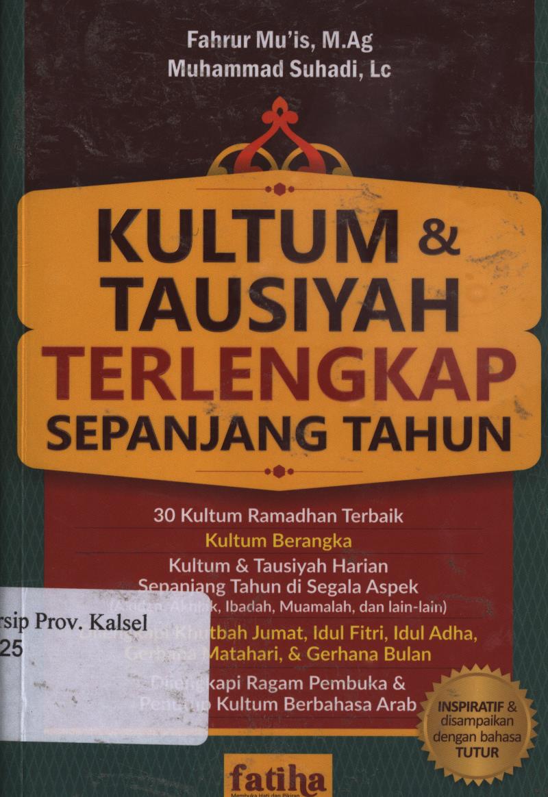 Cover Kultum dan tausiyah terlengkap sepanjang tahun / Fahrur Mu'is, Muhammad suhadi, Amar rochim ; penyunting, Farvin sabilla matin.