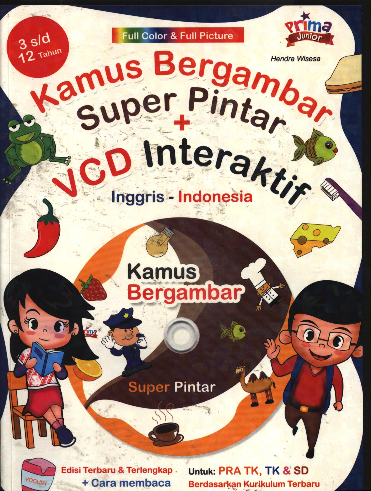 Cover Kamus bergambar super pintar / Hendra Wisesa ;editor, Agus Muttaram