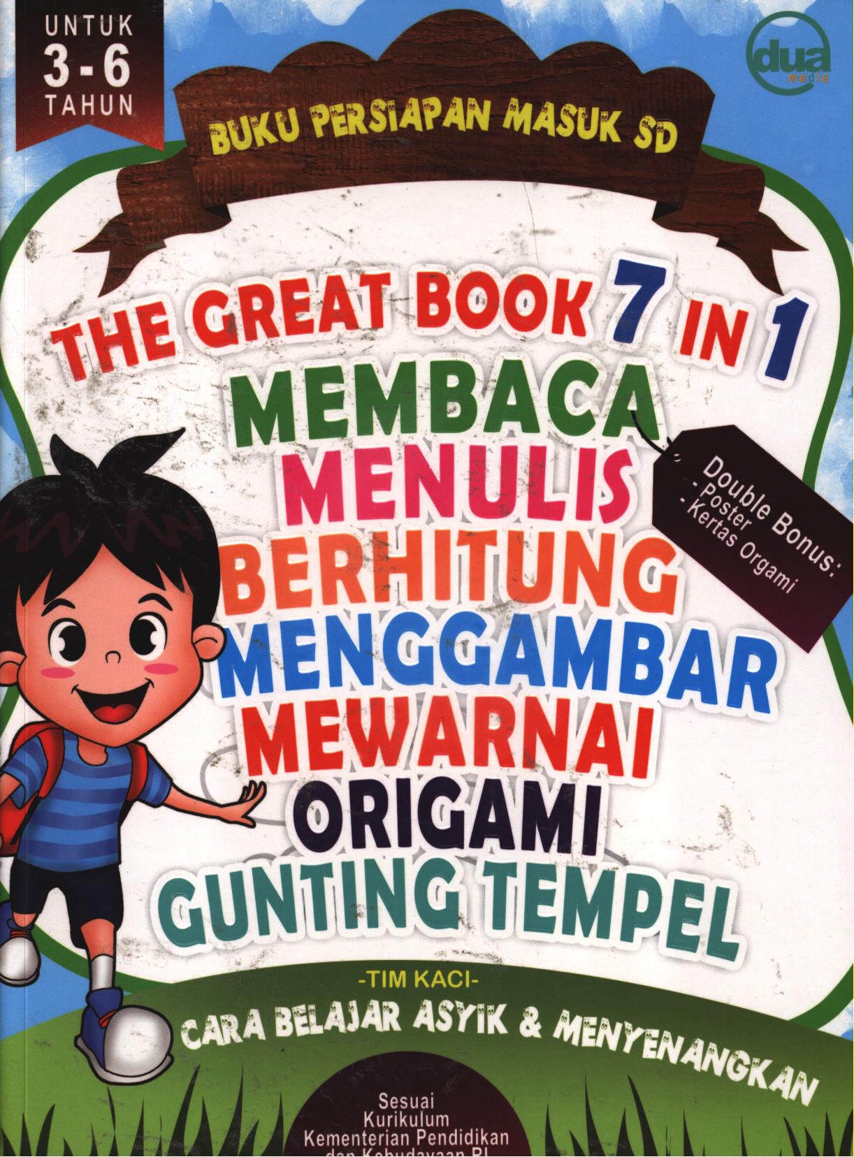 Cover The great book 7 in 1 :  Membaca, menulis, berhitung, menggambar, mewarnai, origami, gunting-tempel / Tim Kaci ; editor, Bang Jo
