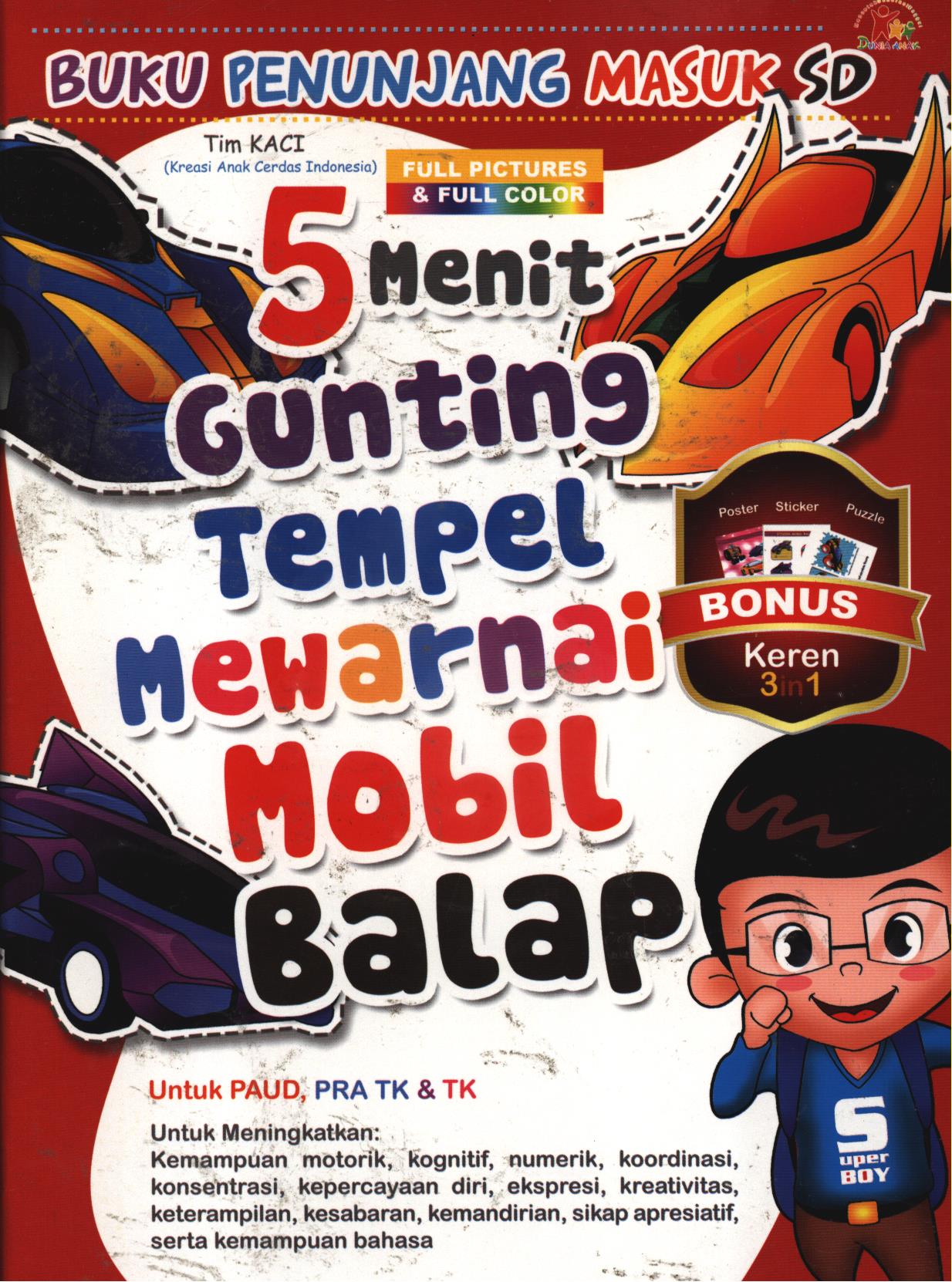 Cover 5 Menit gunting, tempel, mewarnai mobil balap / Tim KACI (Kreasi Anak Cerdas Indonesia) ; editor, Kak Agus
