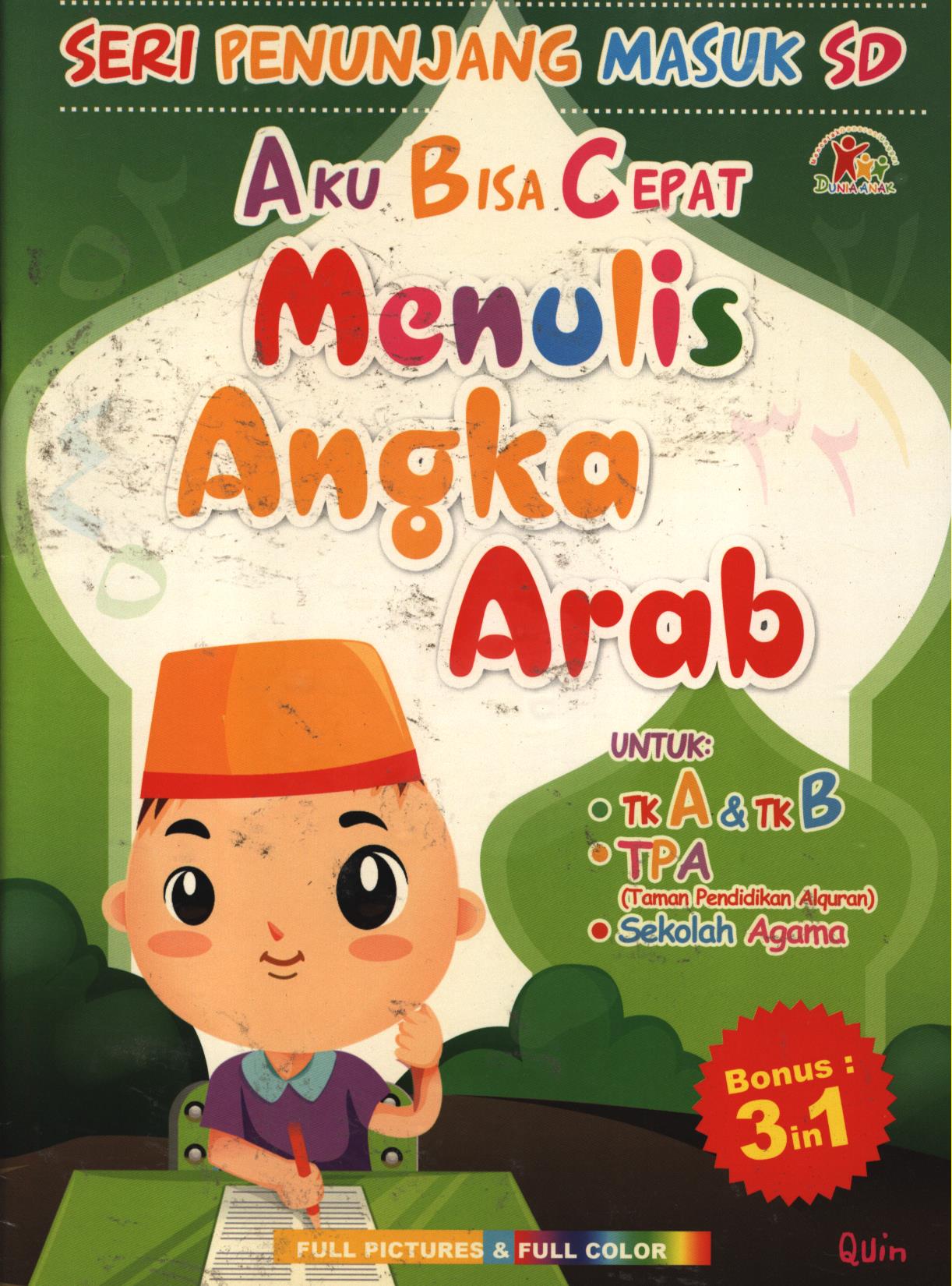 Cover Aku bisa cepat menulis angka arab / Quinn ; penyunting, Sanusi