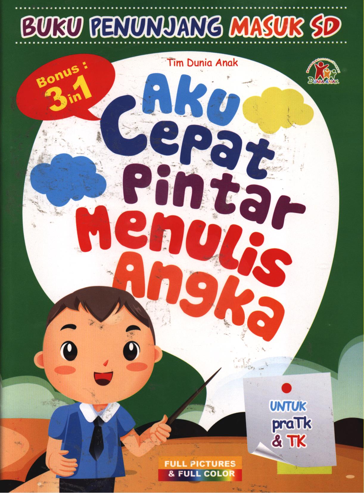 Cover Aku cepat pintar menulis angka / Tim Dunia Anak