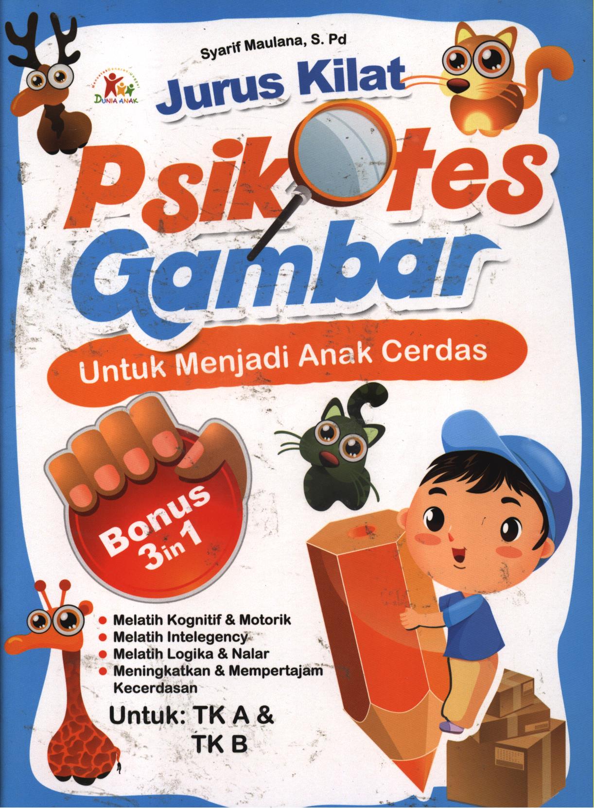 Cover Jurus kilat psikotes gambar untuk menjadi anak cerdas / Syarif Maulana ; editor, Latief