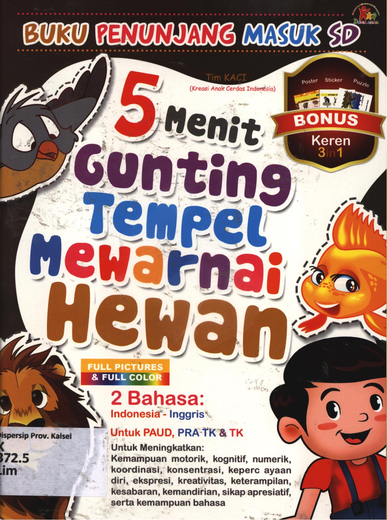 Cover 5 Menit gunting, tempel, mewarnai hewan / Tim KACI (Kreasi Anak Cerdas Indonesia) ; editor, Kak Agus