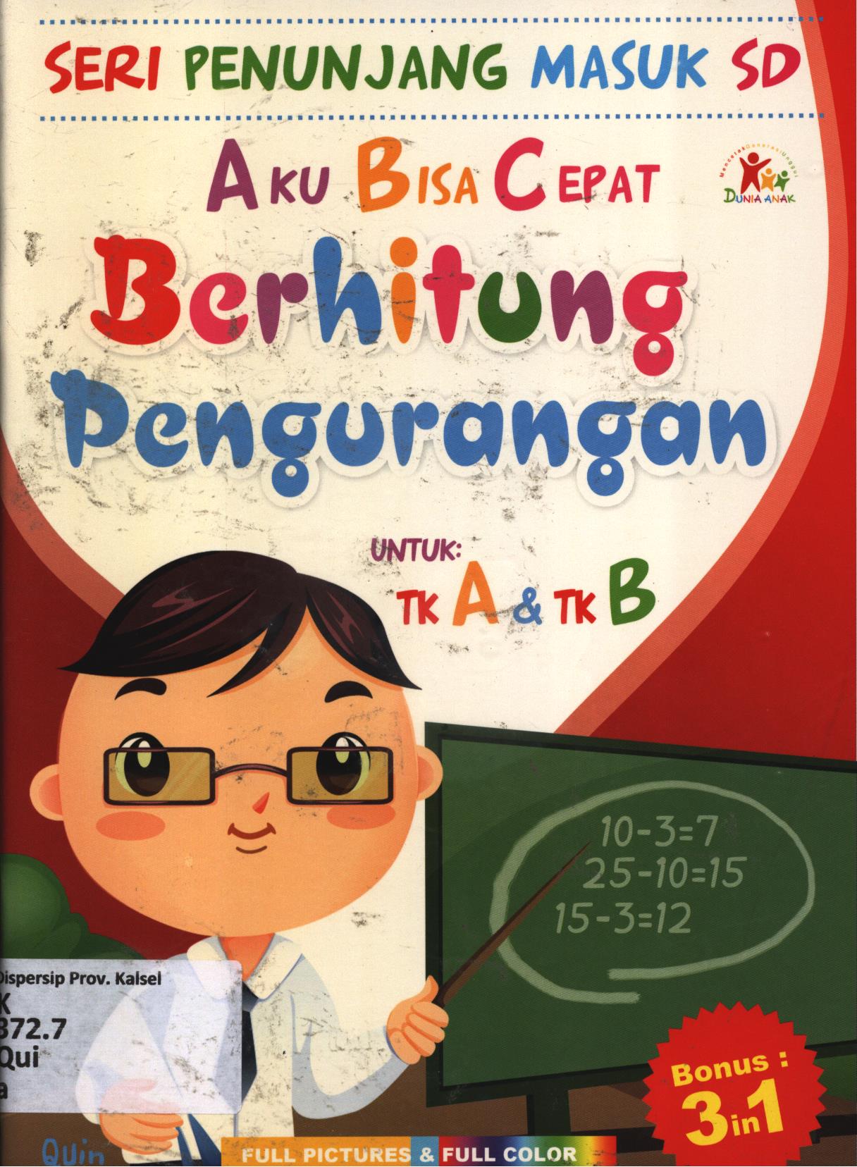 Cover Aku bisa cepat berhitung pengurangan / Quinn ; penyunting, Sanusi