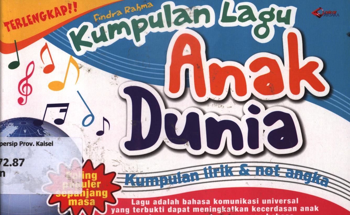 Cover Kumpulan lagu anak dunia / Findra Rahma ; editor, Tim Redaksi Laskar