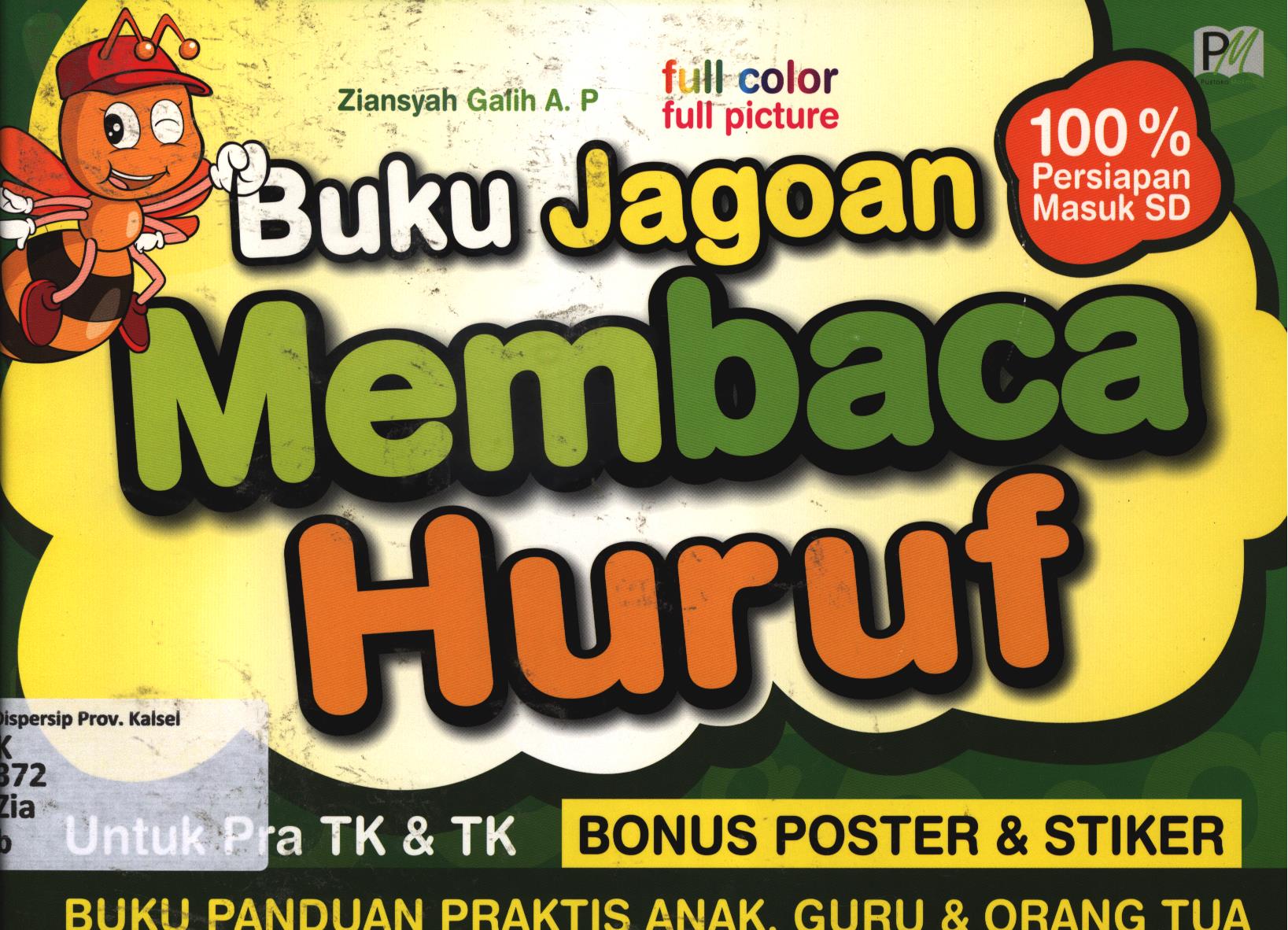 Cover Buku jagoan membaca huruf / Ziansyah Galih A.P.
