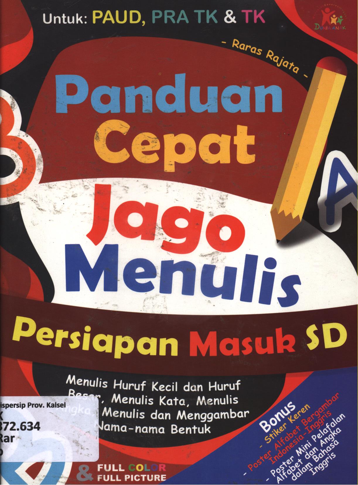 Cover Panduan cepat jago menulis / Raras Rajata ; editor, Ario TAN
