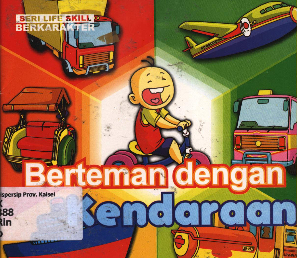 Cover Berteman dengan kendaraan :  Mewarnai, menggambar, dan melipat bertema kendaraan / Rina Dyah