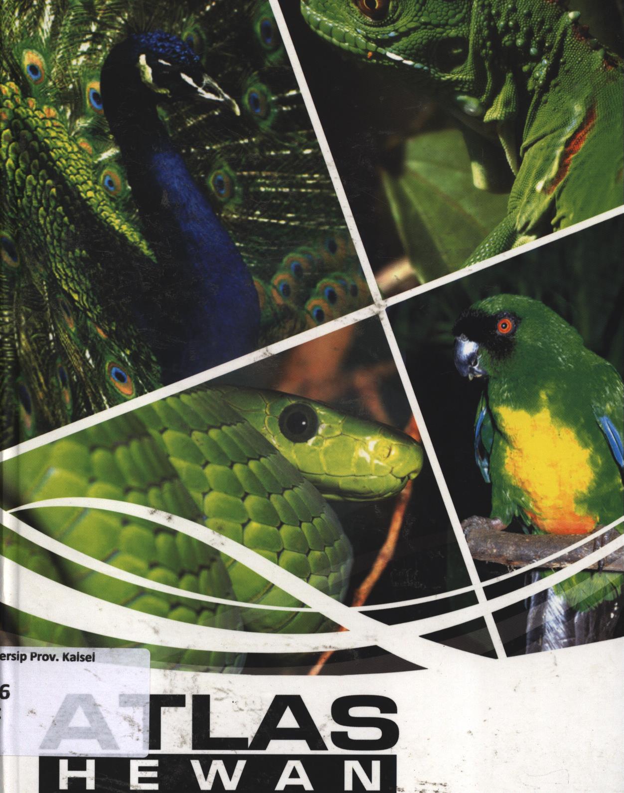Cover Atlas hewan / Intari Dyah Pramudita ; editor, Tim Empat Pilar Pendidikan